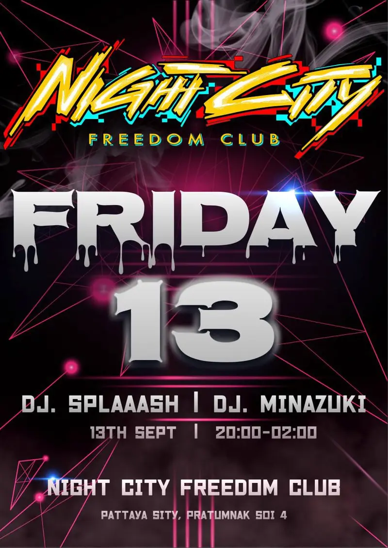 Пятница, 13-е — Вечеринка, Night City Freedom Club, Pattaya