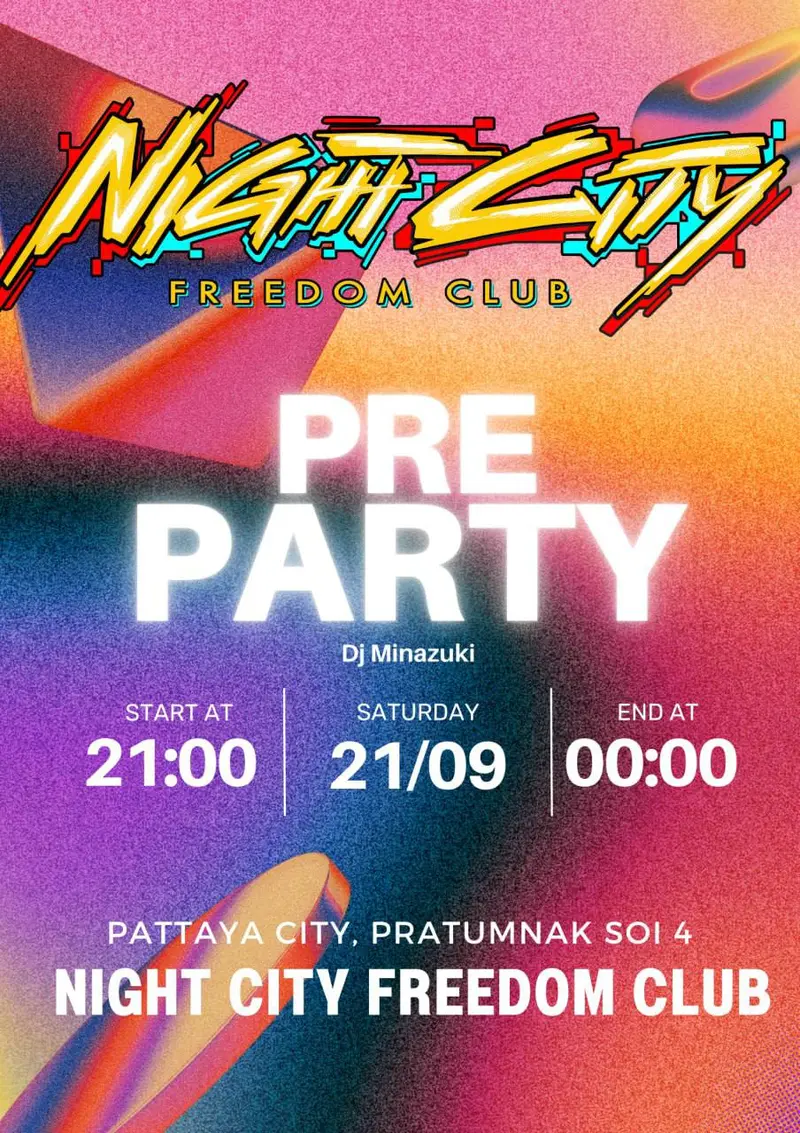 Субботние Pre-Party — Вечеринка, Night City Freedom Club, Pattaya