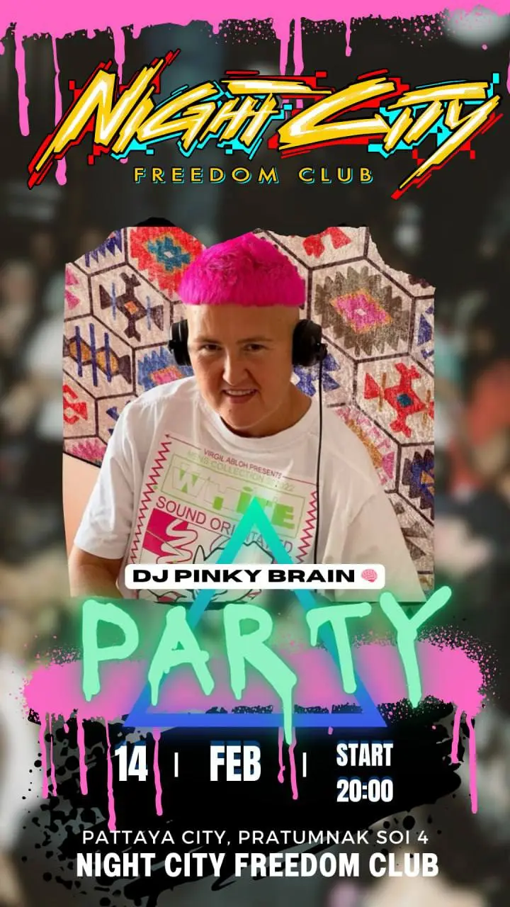 Valentine Days: Pinky Brain — Вечеринка, Night City Freedom Club, Pattaya